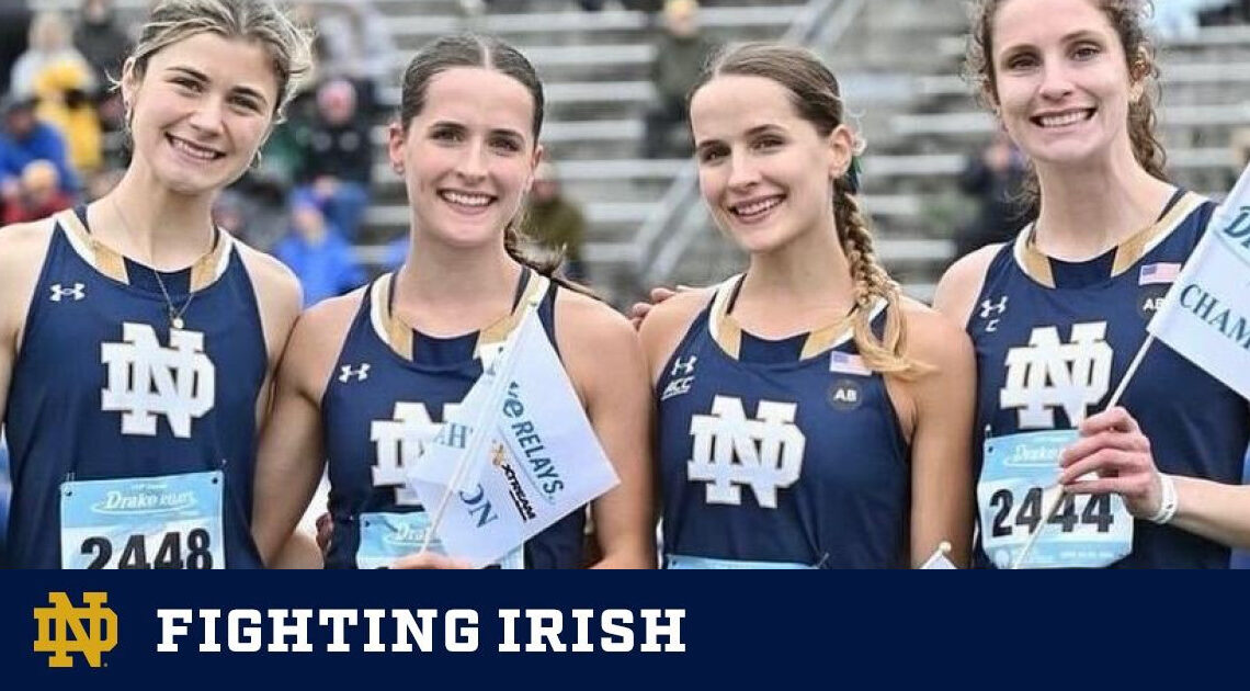 Irish Break Multiple Records At Drake Relays – Notre Dame Fighting Irish – Official Athletics Website