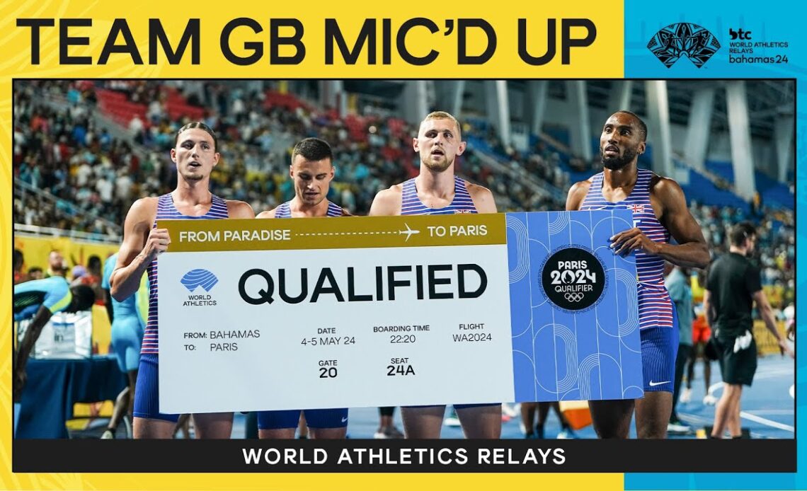 Mic'd Up Team GB 4x400m Trailer | World Athletics Relays Bahamas 24