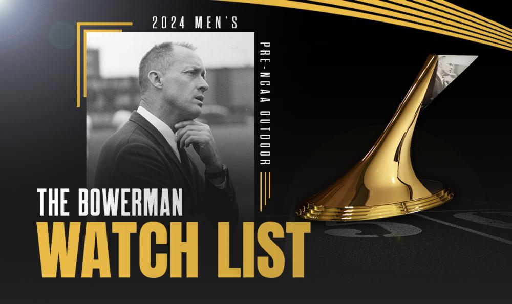 News - The Bowerman: 2024 Men's Pre-NCAA Outdoor Championships Watch List