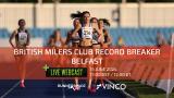 Vinco - News - British Milers Club Record Breaker, Belfast