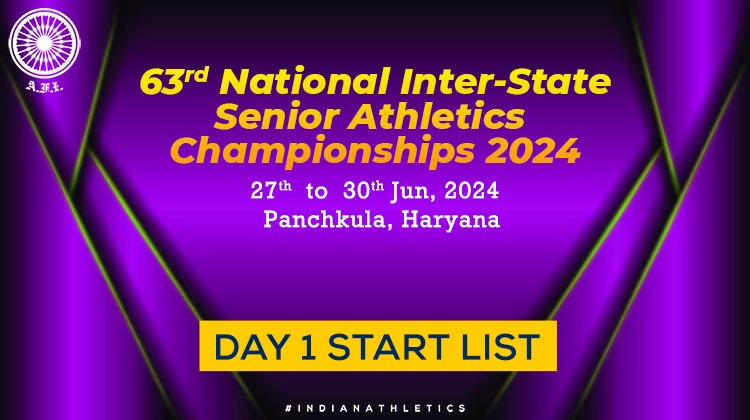 63rd National Inter-State Senior Athletics Championships 2024 – Day 1 StartList