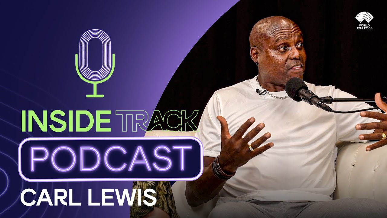 Carl Lewis | World Athletics Official Podcast