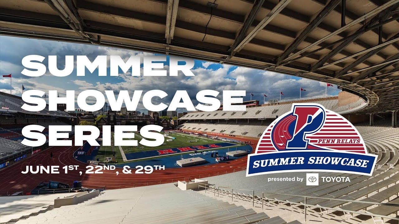 LIVE PREVIEW: 2024 Penn Relays Summer Showcase presented by Toyota