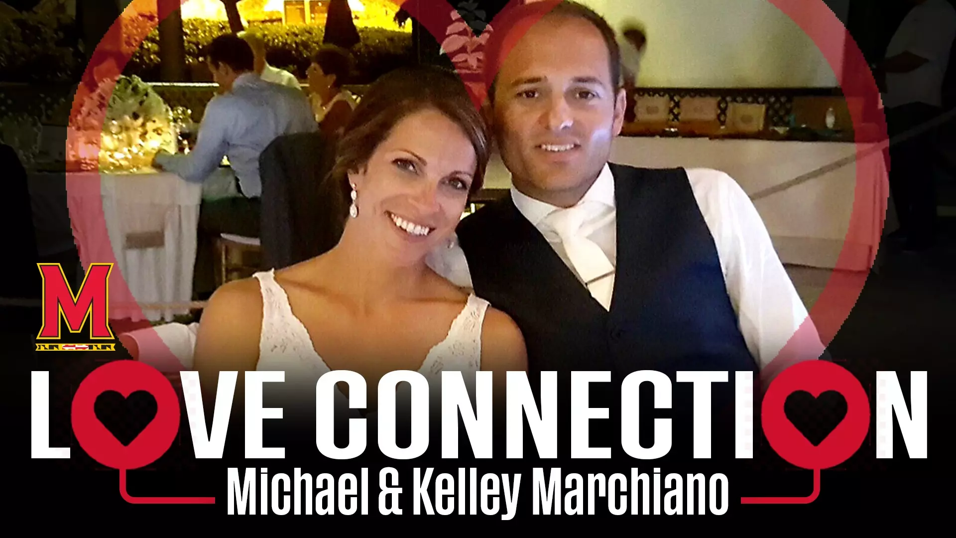 Maryland Love Connection: Michael and Kelley Marchiano