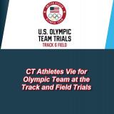 MySportsResults.com - News - CT Athletes Vie for Olympic Team at the Track and Field Trials