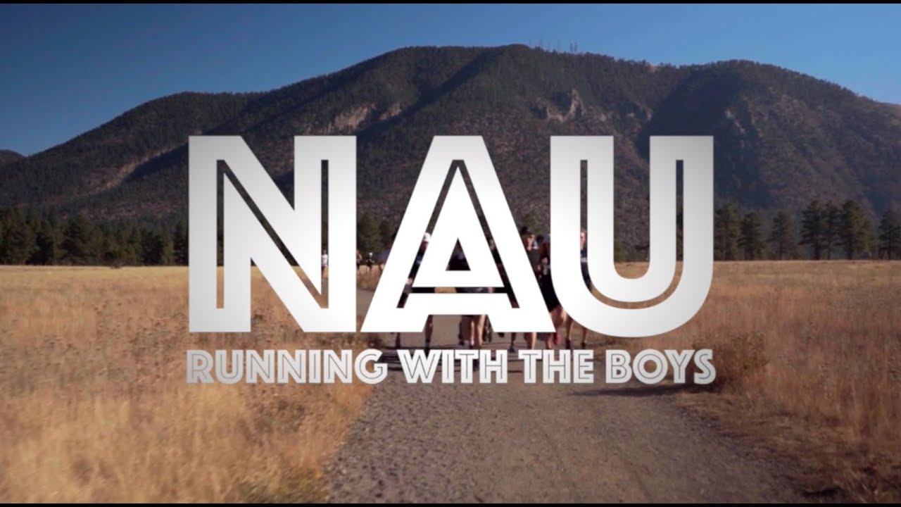 NAU: Running With The Boys (Episode 3)