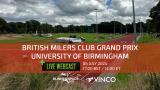 Vinco - News - British Milers Club Grand Prix, Birmingham University Live Webcast Info