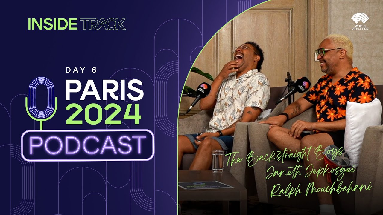 World Athletics Official Podcast | Paris 2024 Olympic Games – Episode 6