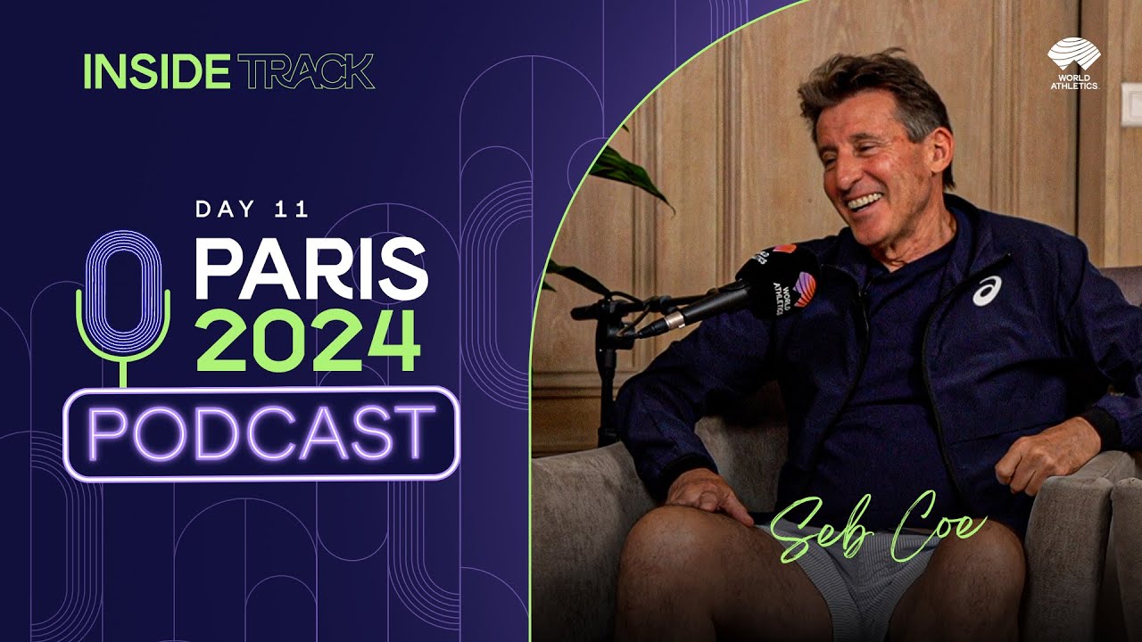 World Athletics Official Podcast | Paris 2024 Olympic Games – Episode 11