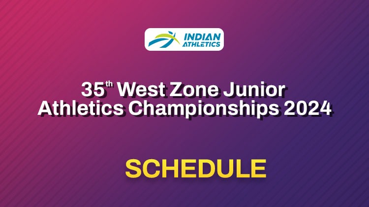 35th West Zone Junior Athletics Championships 2024 – Schedule