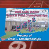 MySportsResults.com - News - CIAC Indoor Track & Field Class L Championships Preview