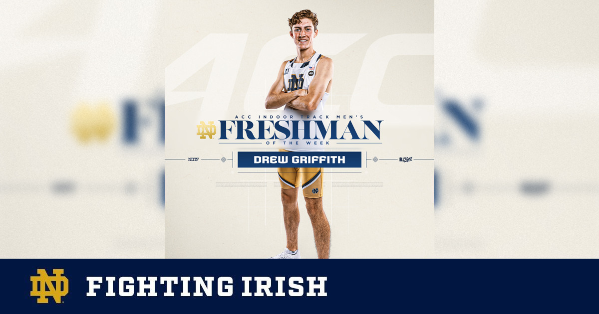 Griffith Named ACC Freshman of the Week – Notre Dame Fighting Irish – Official Athletics Website
