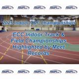 MySportsResults.com - News - ECC Indoor Track & Field Championships Highlighted by Meet Records