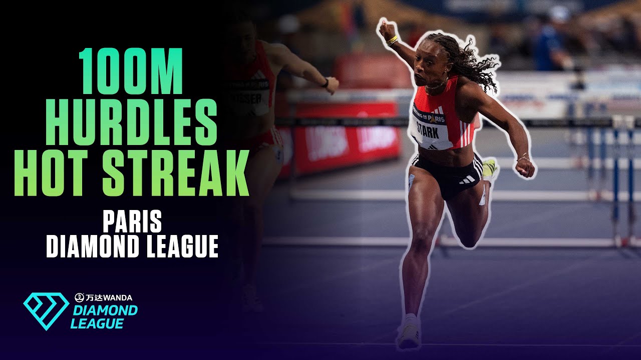 100M HURDLES HOT STREAK | 2025 Paris Diamond League