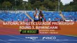Vinco - News - National Athletics League Premiership Round 3, Birmingham Live Webcast Info