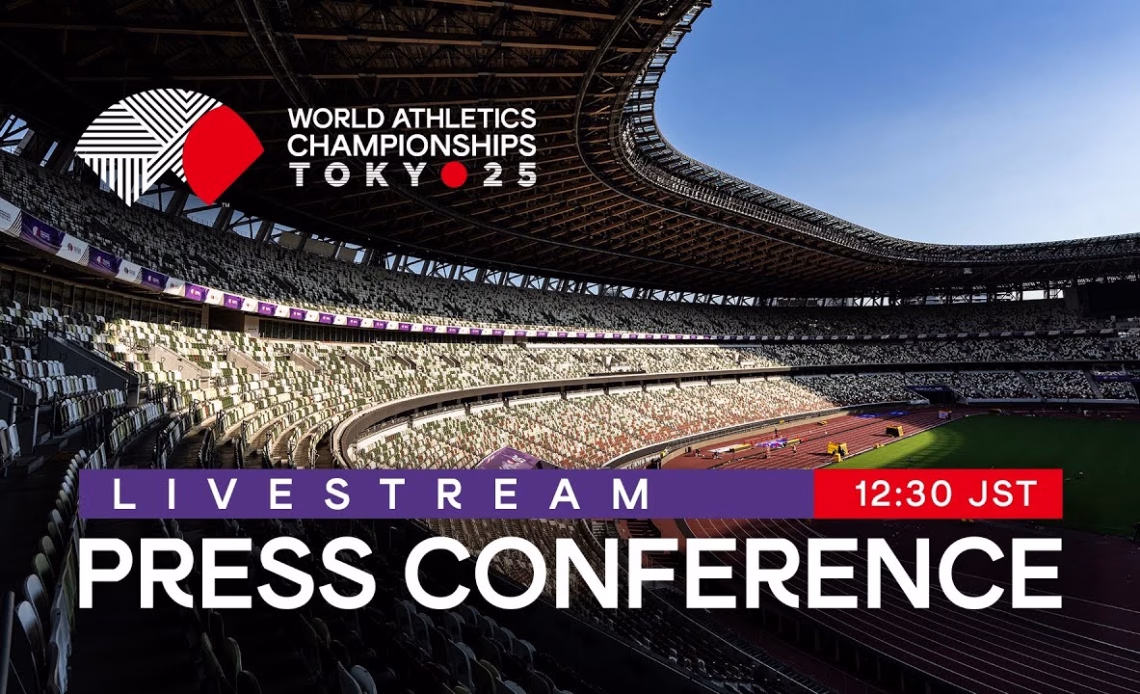 Livestream - World Athletics Championships Tokyo 25 Press Conference